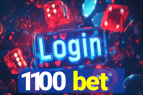 1100 bet